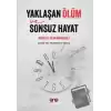 Yaklaşan Ölüm ve Sonsuz Hayat