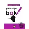 Yalancıya Bak