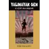 Yalınayak Gen - 10 Asla Vazgeçme