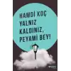 Yalnız Kaldınız, Peyami Bey!