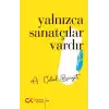 Yalnızca Sanatçılar Vardır