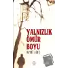 Yalnızlık Bir Ömür Boyu