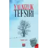 Yalnızlık Tefsiri