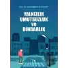 Yalnızlık Umutsuzluk ve Dindarlık