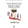 Yan Masalın İkramı