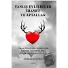 Yanlış Evlilikler İhanet Ve Aptallar