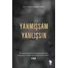 Yanmışsam Yanlışsın