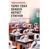 Yapay Zeka Senden Nefret Etmiyor