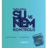 Yapılarda Su ve Nem Kontrolü