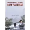 Yapracık Yollarında Kurt Yesin Beni