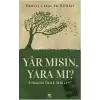 Yar Mısın, Yara Mı?