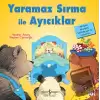 Yaramaz Sırma ile Ayıcıklar - İlk Okuma Kitaplarım