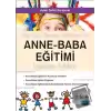 Yaratıcı Drama Yöntemi ile Anne - Baba Eğitimi Uygulama Rehberi