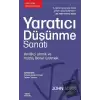 Yaratıcı Düşünme Sanatı: Yenilikçi Olmak ve Müthiş Fikirler Üretmek