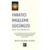 Yaratıcı İmgeleme Gücünüzü Nasıl Kullanırsınız