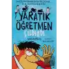 Yaratık Öğretmen Çıldırdı