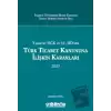 Yargıtay HGK ve 11. HDnin Türk Ticaret Kanununa İlişkin Kararları (2023) (Ciltli)