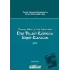 Yargıtay Hukuk ve Ceza Dairelerinin Türk Ticaret Kanununa İlişkin Kararları 2020 (Ciltli)