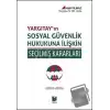 Yargıtayın Sosyal Güvenlik Hukukuna İlişkin Seçilmiş Kararları