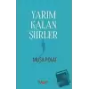 Yarım Kalan Şiirler