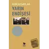 Yarın Endişesi