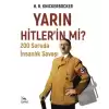 Yarın Hitlerin mi?