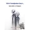 Yarin Yanağından Gayri - Bedreddin ve Yoldaşları