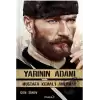 Yarının Adamı - Mustafa Kemali Anlamak