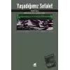 Yaşadığımız Sefalet