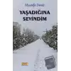 Yaşadığına Sevindim