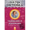 Yaşadıklarım ve Düşlediklerim