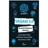 Yaşam 5.0 ChatGPT - Kuantik Düşünce Sarmalı