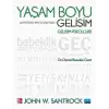 Yaşam Boyu Gelişim - Gelişim Psikolojisi