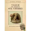 Yaşam Hiç Kimseye Söz Vermez