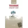 Yaşamak Cesaret İster