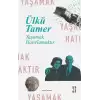 Yaşamak Hatırlamaktır