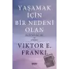 Yaşamak İçin Bir Nedeni Olan