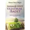 Yaşamak Ödev Yaşatmak İbadet