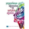 Yaşamboyu Öğrenme ve Yetişkin Eğitimi