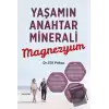 Yaşamın Anahtar Minerali Magnezyum