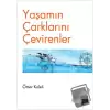 Yaşamın Çarklarını Çevirenler