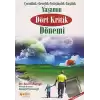 Yaşamın Dört Kritik Dönemi