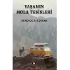 Yaşamın Mola Tesisleri