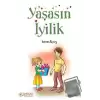 Yaşasın İyilik