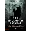 Yası Tutulamayan Hayatlar