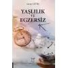 Yaşlılık ve Egzersiz