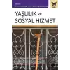 Yaşlılık ve Sosyal Hizmet