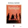 Yavaşla - Bu Dünyadan Bir Defa Geçeceksin