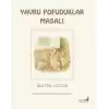 Yavru Pofuduklar Masalı 14