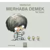 Yavrucuk - Merhaba Demek Ne Güzel